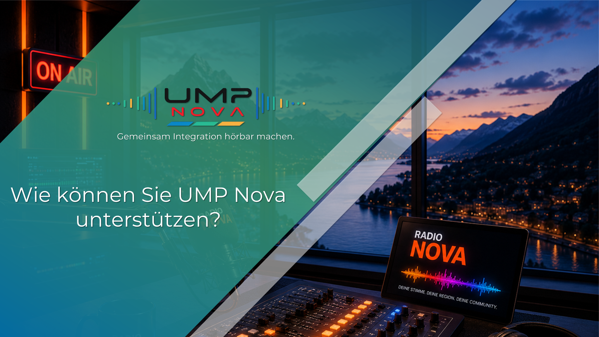 UMP NOVA Kampagnenmotiv mit Radiostudio, See und Bergen der Zentralschweiz